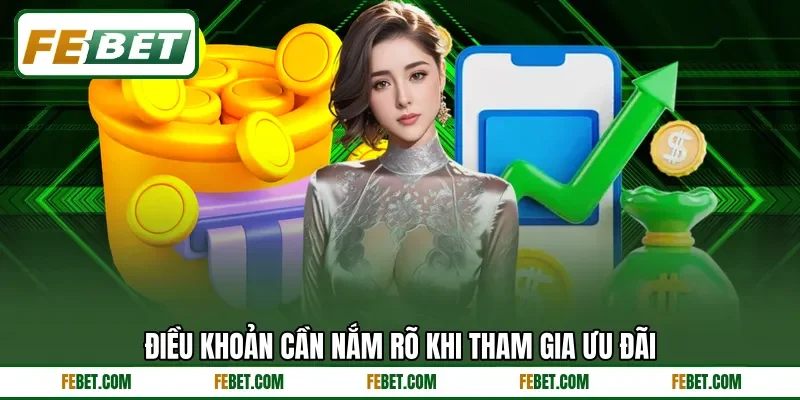 Điều khoản cần nắm rõ khi tham gia ưu đãi